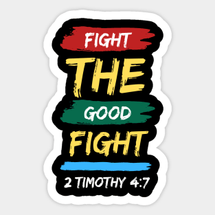 Fight the Good Fight | Christian Typography Sticker